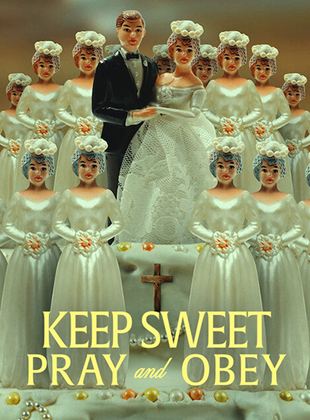 Keep Sweet : Prie et tais-toi 