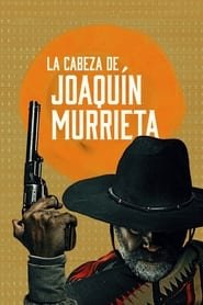 Mort ou vif Joaquín Murrieta 