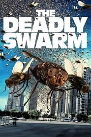 The Deadly Swarm